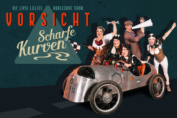 Lipsi Lillies Burlesque Show: Vorsicht scharfe Kurven!