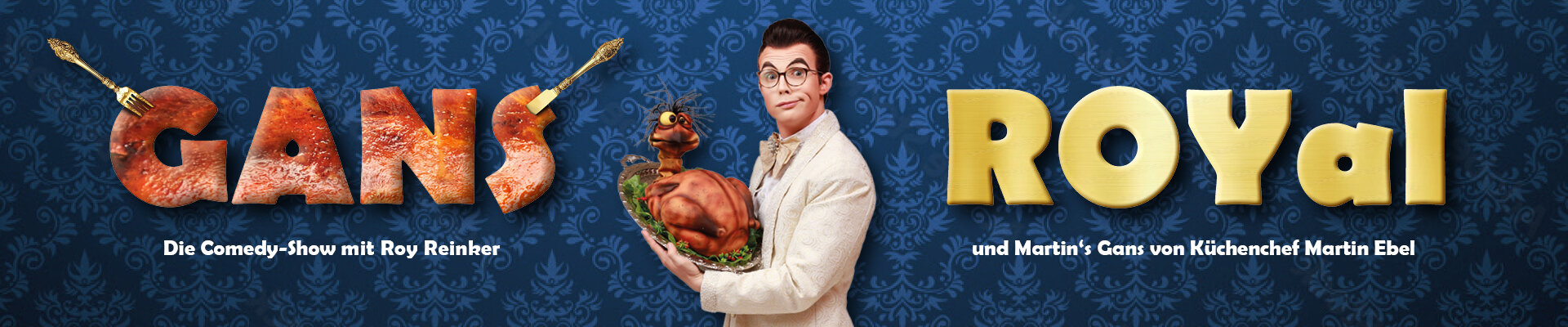 Roy Reinker - Gans ROYal Die Comedy-Show zu Martin´s Gans