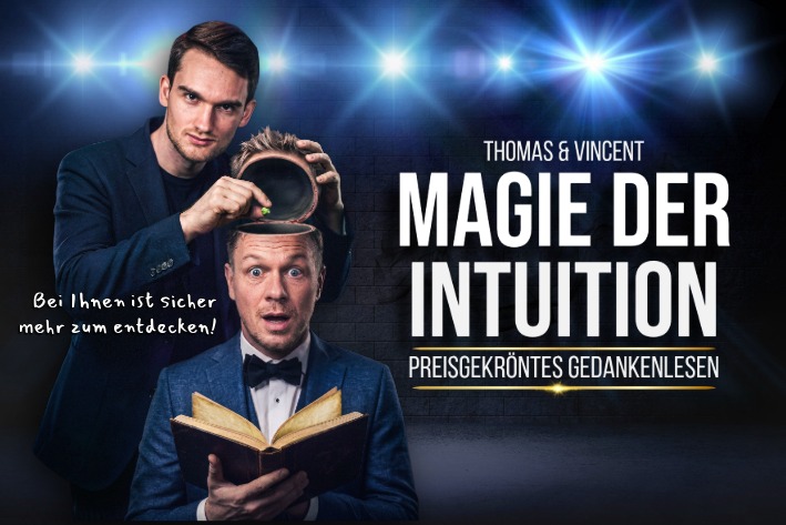 Thomas & Vincent: Magie der Intuition