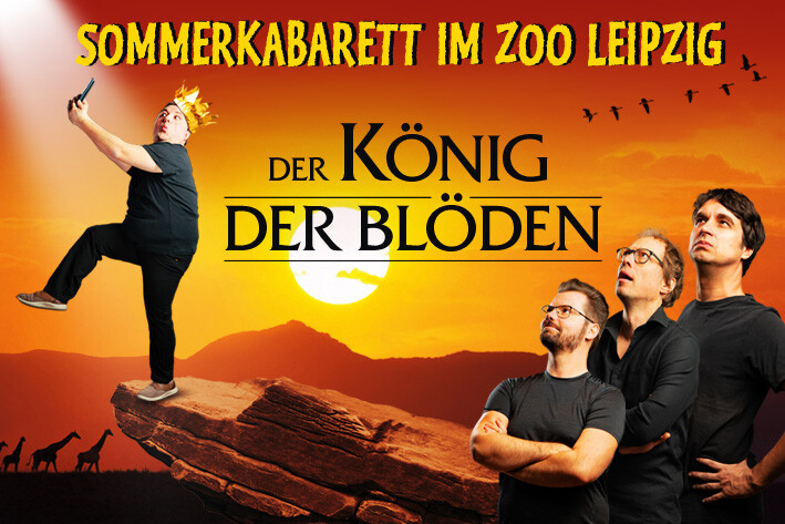 Der König der Blöden - Sommerkabarett im Zoo Leipzig