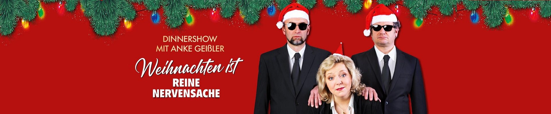 Weihnachten ist reine Nervensache mit Anke Geißler Weihnachten ist reine Nervensache mit Anke Geißler