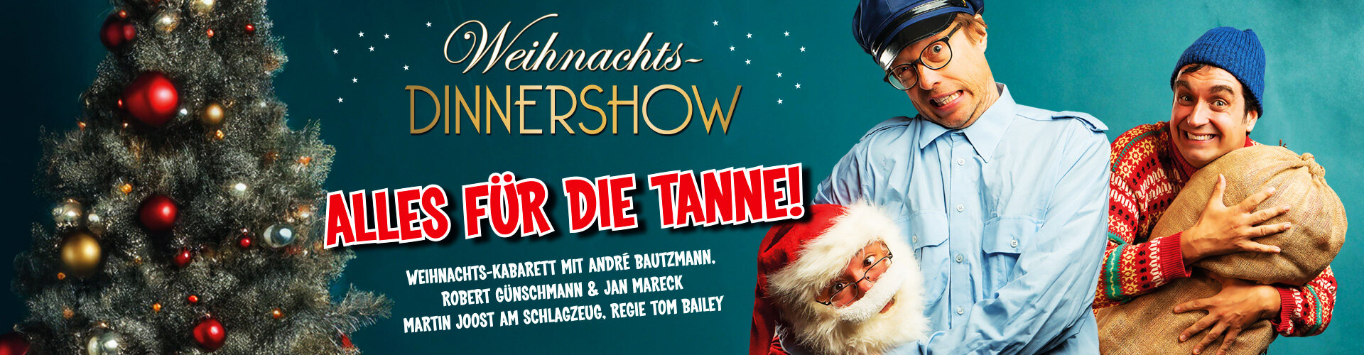 Kabarett Dinnershow Alles für die Tanne!