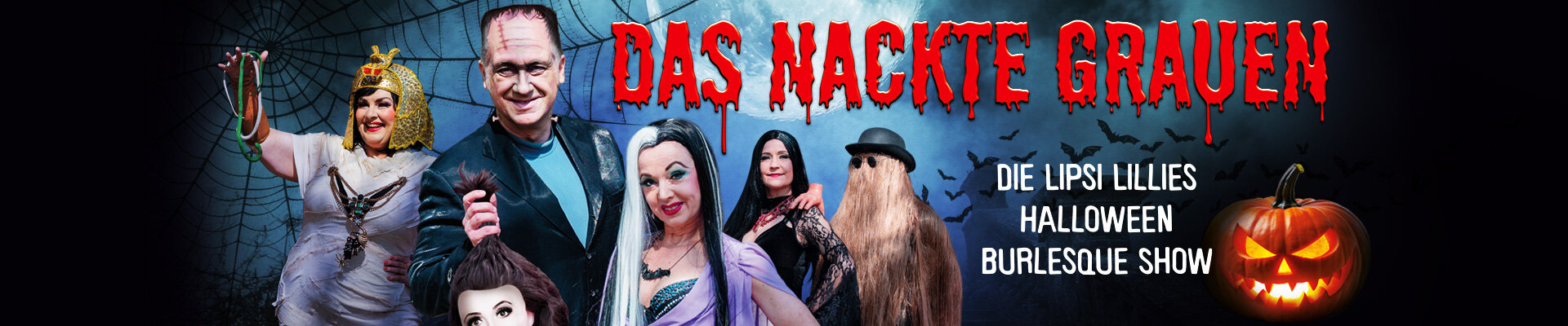 Das nackte Grauen - Die Lipsi Lillies Halloween Burlesque Show